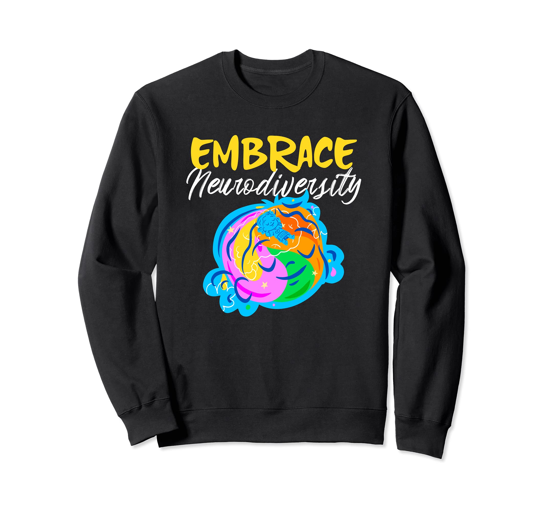 Embrace Neurodiversity Autism Sweatshirt - Custom Art Print for Adults - T-Shirt, Sweatshirt, Hoodie