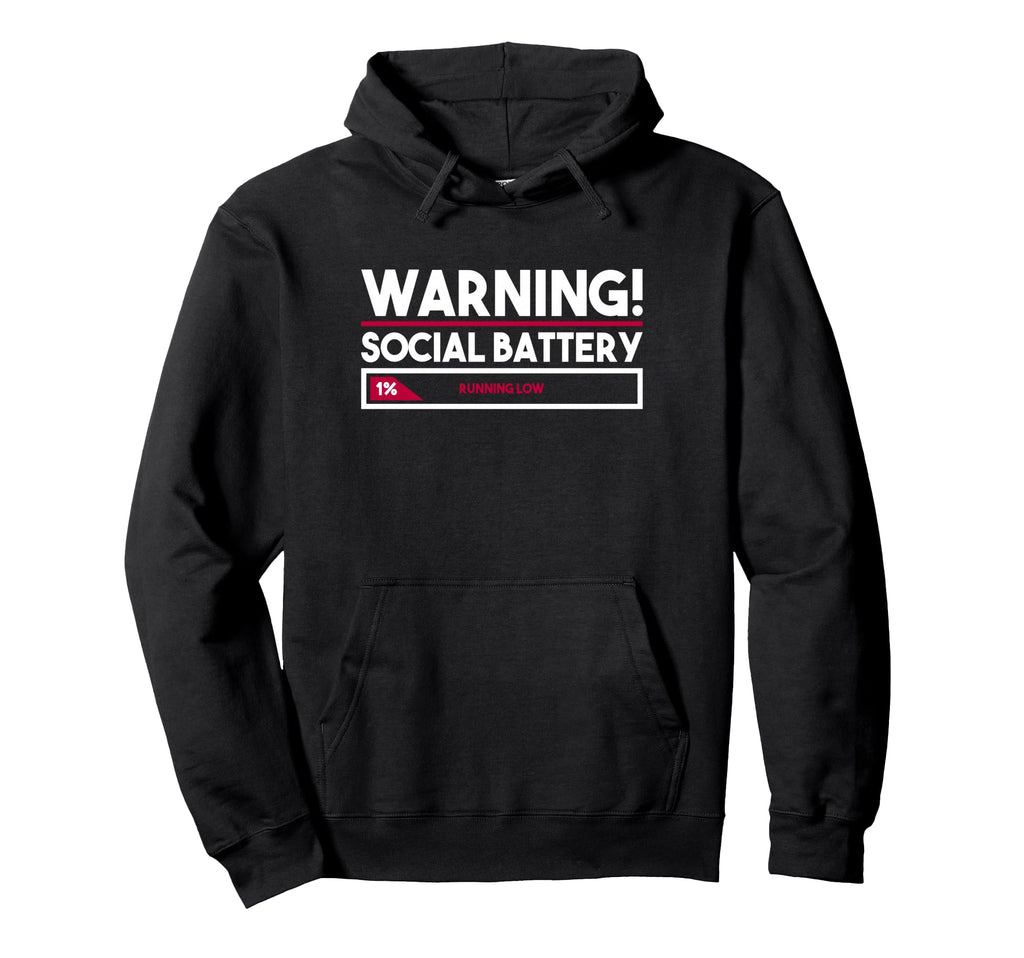 Warning Introverting Social Battery Hoodie - Aesthetic Graphic Men Women - T-Shirt, Sweatshirt, Hoodie