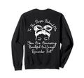 To Person Behind Me You Are Amazing Sweatshirt - Novelty Apparel Unisex - T-Shirt, Sweatshirt, Hoodie