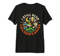 I Still Read Childrens Books Bug T-Shirt - Aesthetic Graphic Men Women - T-Shirt, Sweatshirt, Hoodie