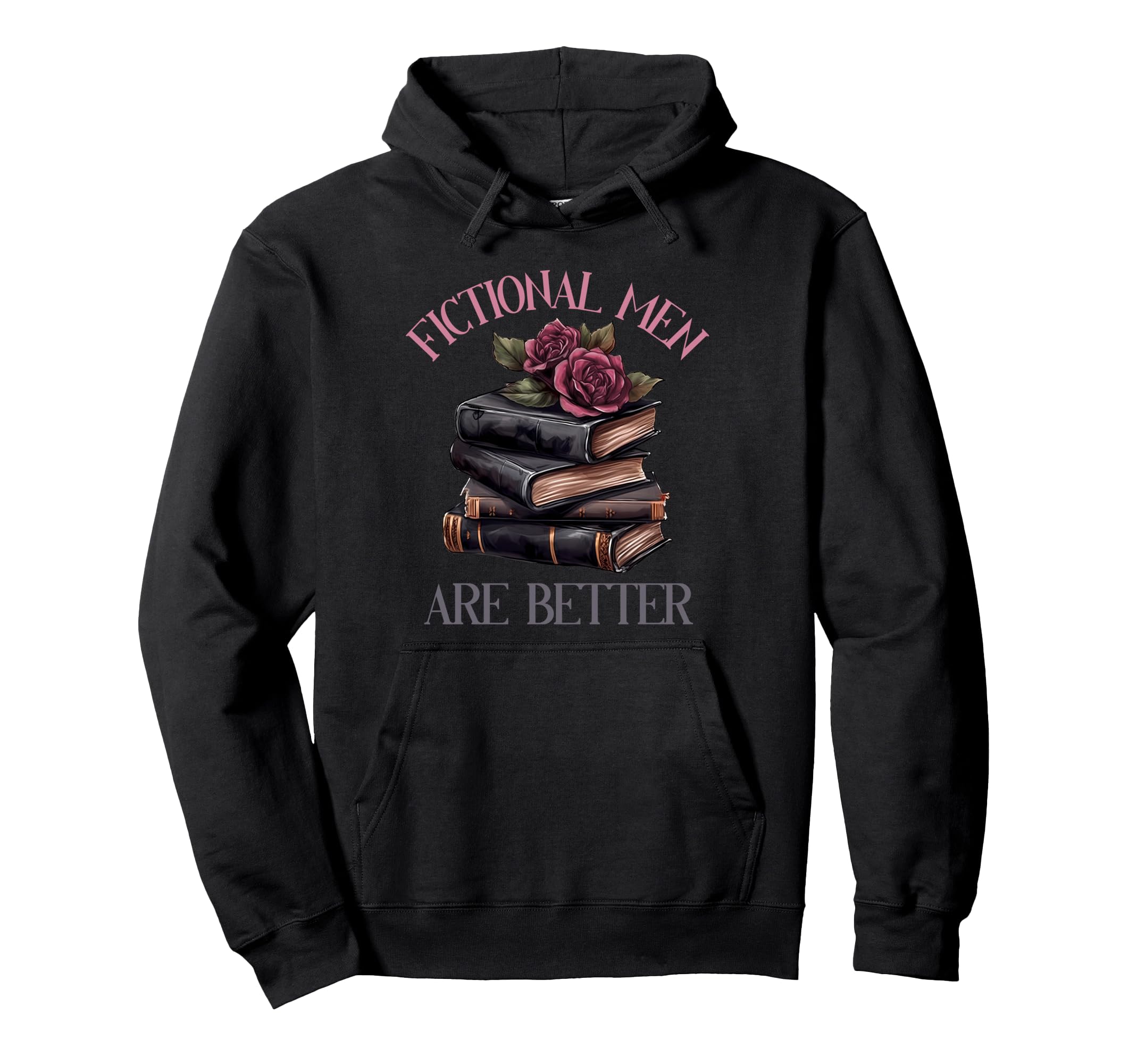 Fictional Bookish Dark Romance Hoodie - Casual Everyday Wear Men Women - T-Shirt, Sweatshirt, Hoodie