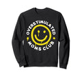 Groovy Overstimulated Moms Sweatshirt - Casual Everyday Wear for Adults - T-Shirt, Sweatshirt, Hoodie
