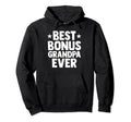 Best Bonus Grandpa Ever Step Grandpa Hoodie - Trendy Graphic Unisex - T-Shirt, Sweatshirt, Hoodie