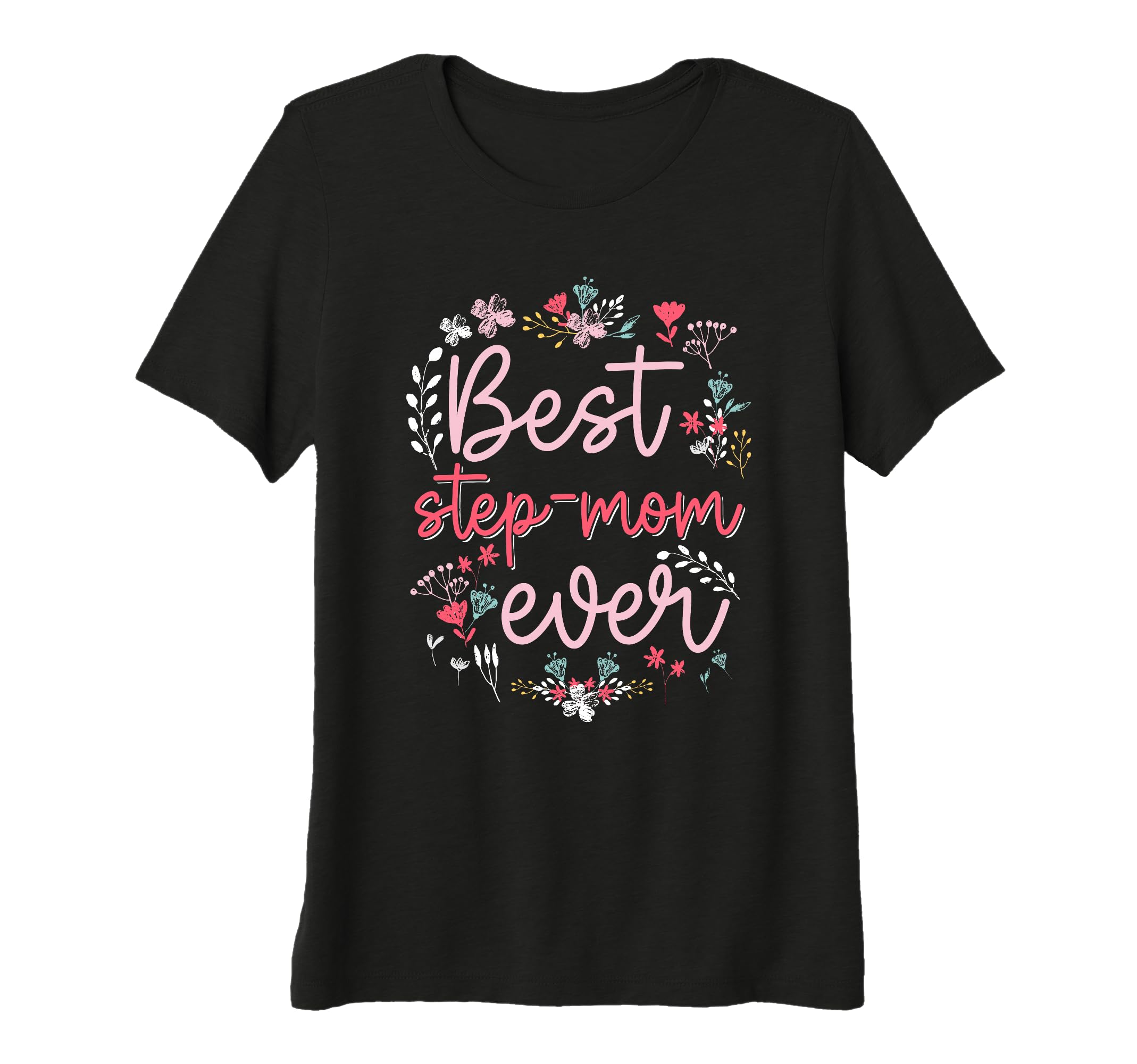 Womens Best Step Mom Ever Floral Mom T-Shirt - Trendy Graphic for Adults - T-Shirt, Sweatshirt, Hoodie