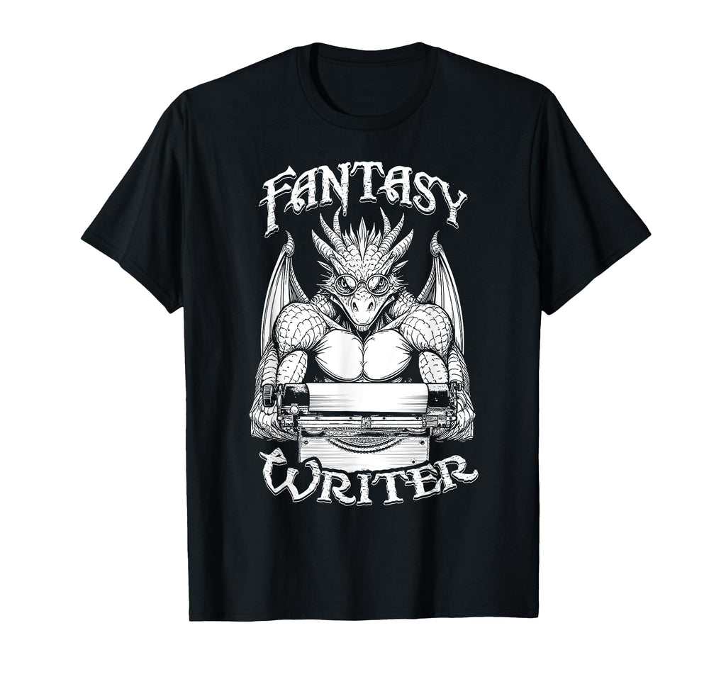 Fantasy Writer Funny Book Dragon T-Shirt - Casual Everyday Wear Unisex - T-Shirt, Sweatshirt, Hoodie