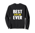 Best Step Sis Ever Funny Appreciation Sweatshirt - Minimalist Print Unisex - T-Shirt, Sweatshirt, Hoodie