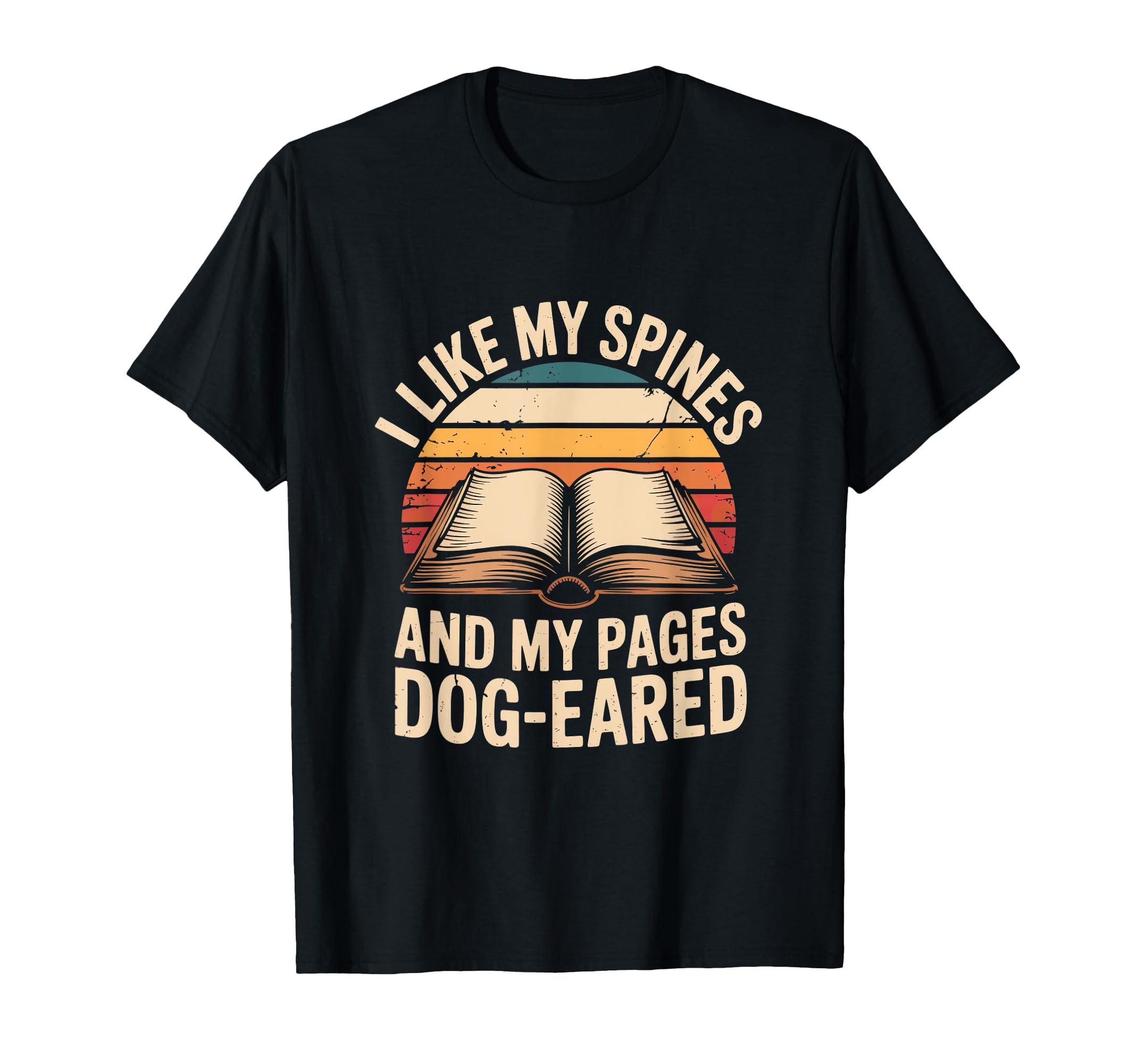 I Like My Spines And My Pages Dog T-Shirt - Novelty Apparel for Adults - T-Shirt, Sweatshirt, Hoodie