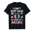 I Cant Keep Calm Im Gonna Be Mimi T-Shirt - Unique Graphic for Adults - T-Shirt, Sweatshirt, Hoodie