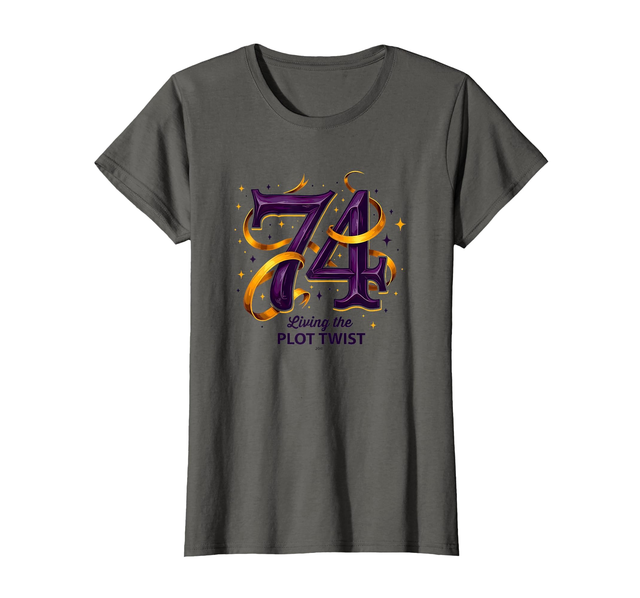 74 And Living Plot Twist Unique Birthday T-Shirt - Minimalist Print Unisex - T-Shirt, Sweatshirt, Hoodie