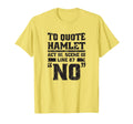 To Hamlet Act Iii Scene Iii Line 87 No T-Shirt - Graphic Print Men Women - T-Shirt, Sweatshirt, Hoodie