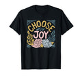 Choose Joy Floral Motivational T-Shirt - Casual Everyday Wear for Adults - T-Shirt, Sweatshirt, Hoodie