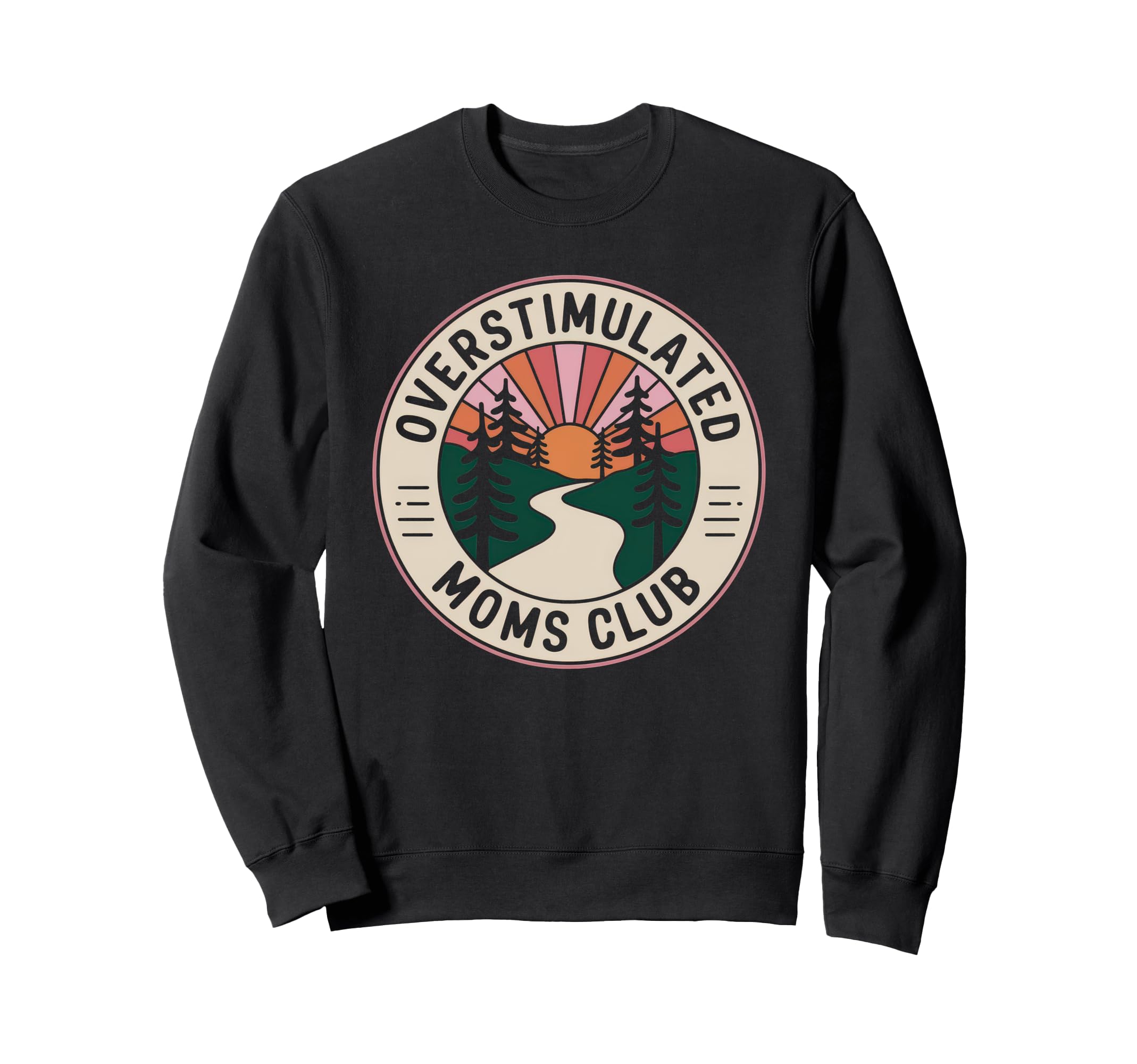 Overstimulated Moms Club Mom Sweatshirt - Fun Novelty Design for Adults - T-Shirt, Sweatshirt, Hoodie