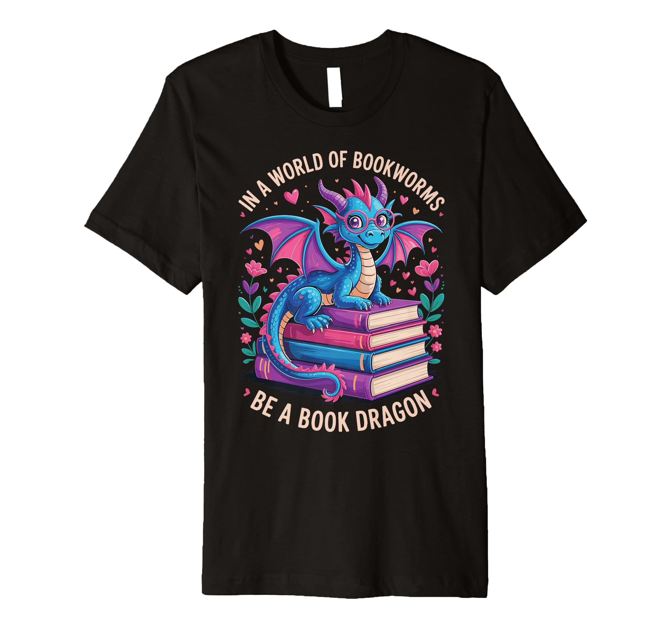 World Bookworms Be Book Dragon T-Shirt - Novelty Apparel for Adults - T-Shirt, Sweatshirt, Hoodie