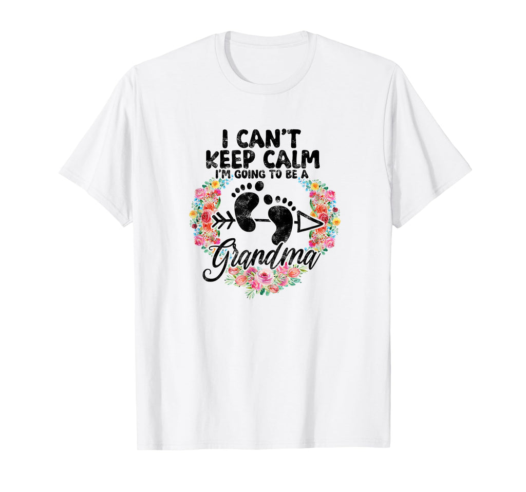 I Cant Keep Calm Im Going To Be T-Shirt - Fun Novelty Design Men Women - T-Shirt, Sweatshirt, Hoodie