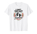 I Cant Keep Calm Im Going To Be T-Shirt - Fun Novelty Design Men Women - T-Shirt, Sweatshirt, Hoodie