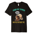 Thyroid Napped Funny Chronic Fatigue T-Shirt - Trendy Graphic Men Women - T-Shirt, Sweatshirt, Hoodie