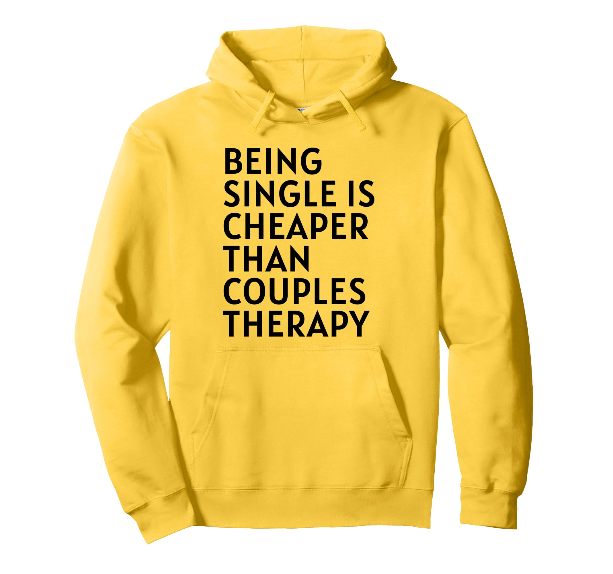 Single Is Cheaper Than Couples Hoodie - Streetwear Style for Adults - T-Shirt, Sweatshirt, Hoodie