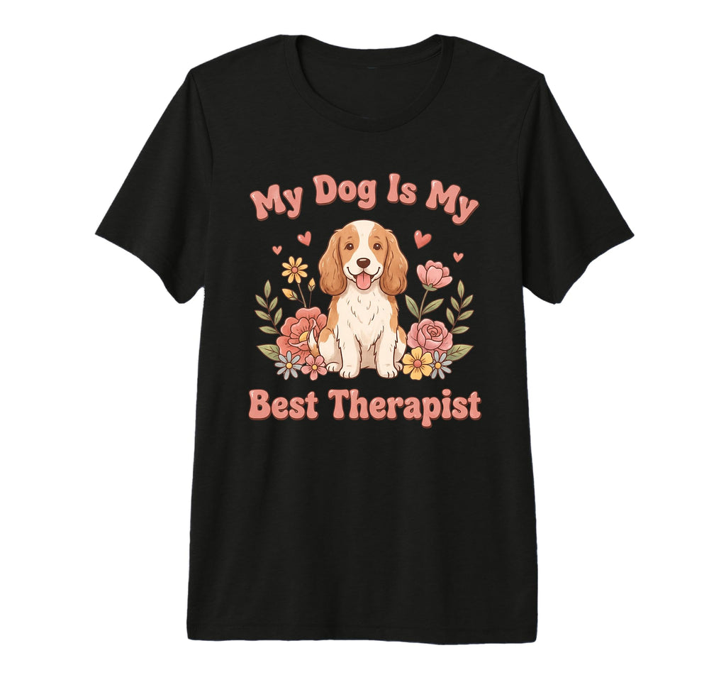 My Dog Is My Best Therapist Dog Lover T-Shirt - Minimalist Print Unisex - T-Shirt, Sweatshirt, Hoodie