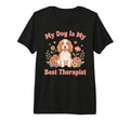 My Dog Is My Best Therapist Dog Lover T-Shirt - Minimalist Print Unisex - T-Shirt, Sweatshirt, Hoodie