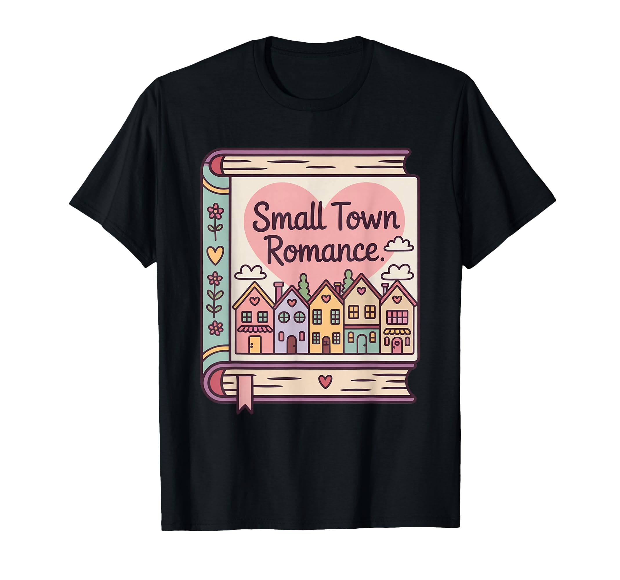 Book Lover Small Town Romance T-Shirt - Custom Art Print Unisex - T-Shirt, Sweatshirt, Hoodie
