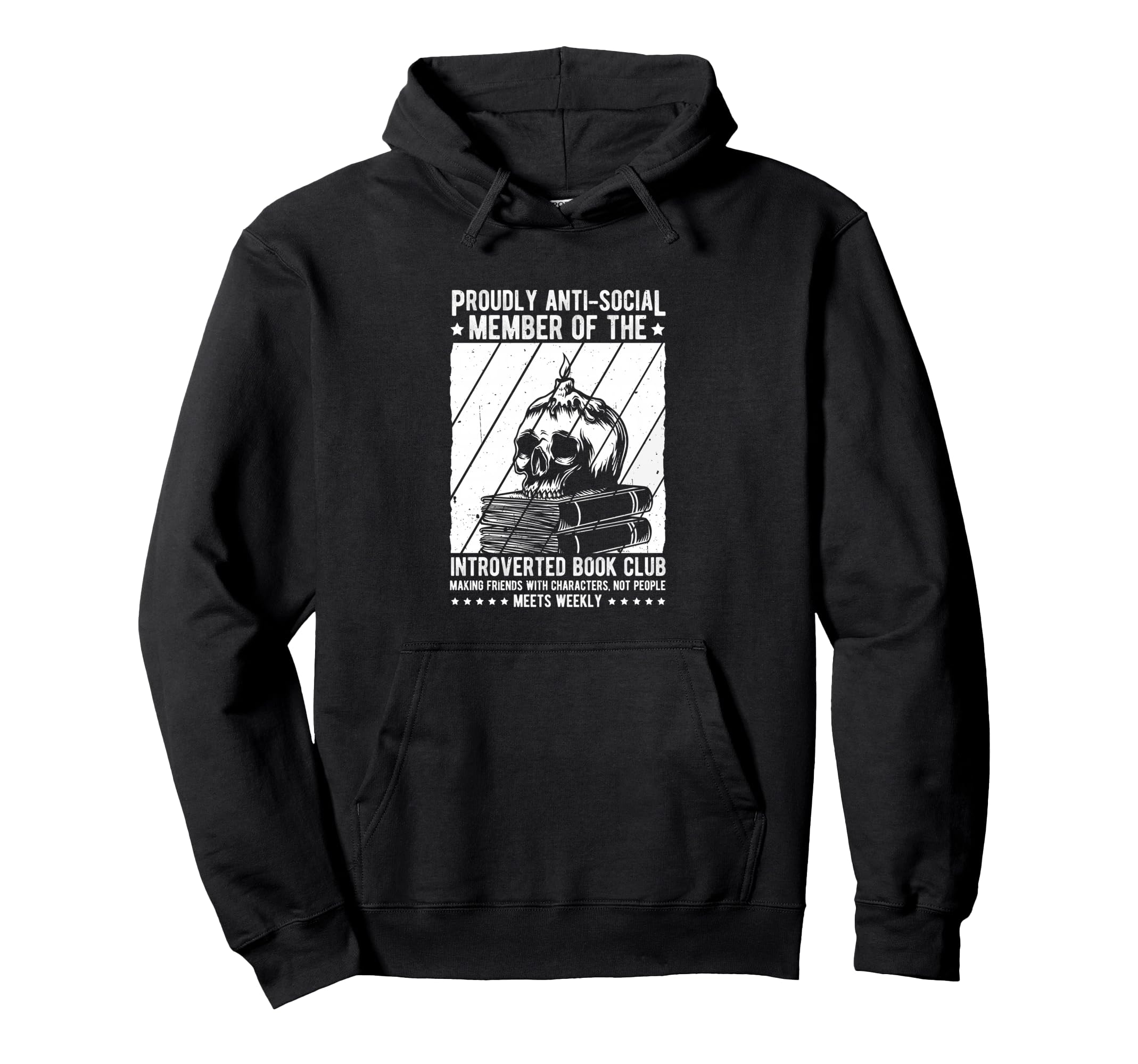 Proudly Anti Social Member Introverted Hoodie - Novelty Apparel Unisex - T-Shirt, Sweatshirt, Hoodie