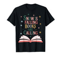 Snow Is Falling Books Are Calling T-Shirt - Custom Art Print for Adults - T-Shirt, Sweatshirt, Hoodie