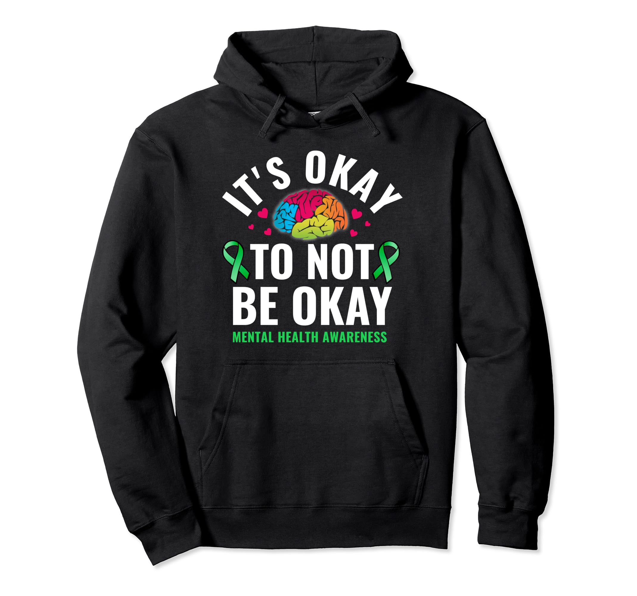 Its Okay To Not Be Okay Mental Health Hoodie - Custom Art Print Unisex - T-Shirt, Sweatshirt, Hoodie
