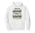 Procrastination Unstoppable Distractable Hoodie - Unique Graphic Unisex - T-Shirt, Sweatshirt, Hoodie