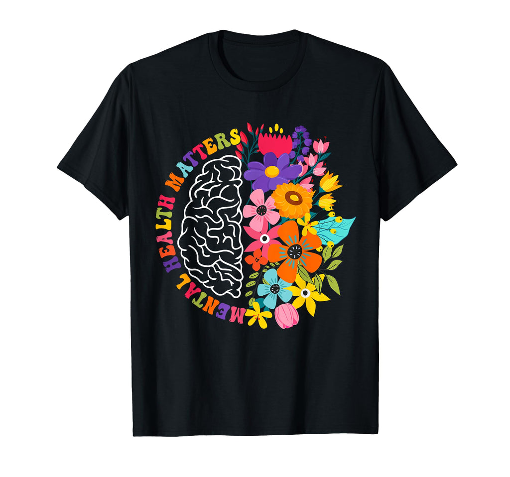 Mental Health Matters Floral Human T-Shirt - Trendy Graphic for Adults - T-Shirt, Sweatshirt, Hoodie