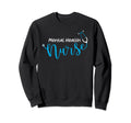 Stethoscope Mental Health Nurse Sweatshirt - Unique Graphic Unisex - T-Shirt, Sweatshirt, Hoodie
