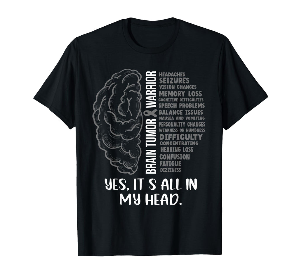 Brain Tumor Warrior Its All My Head T-Shirt - Trendy Graphic Men Women - T-Shirt, Sweatshirt, Hoodie