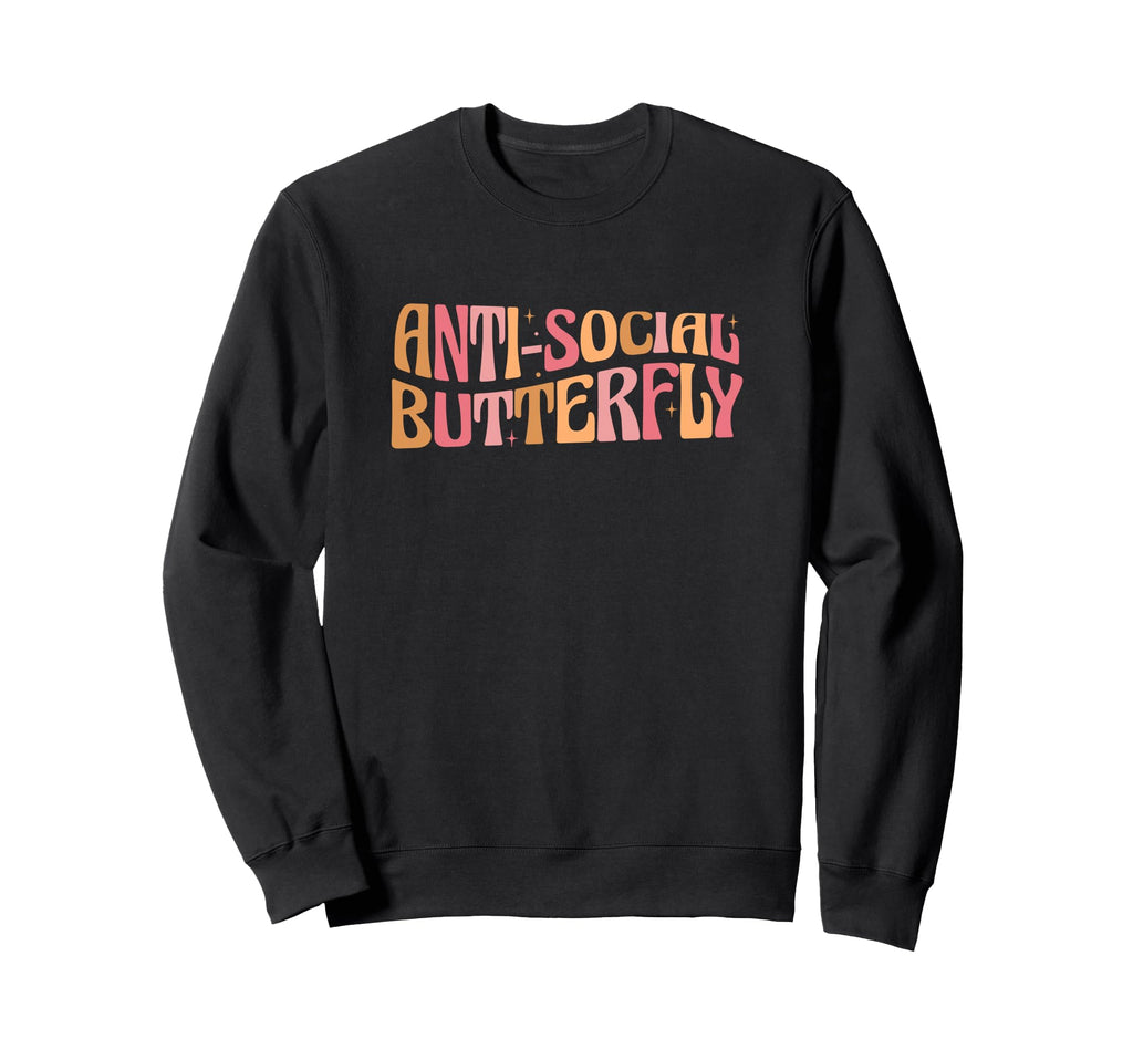 Anti Social Butterfly Social Sweatshirt - Casual Everyday Wear for Adults - T-Shirt, Sweatshirt, Hoodie