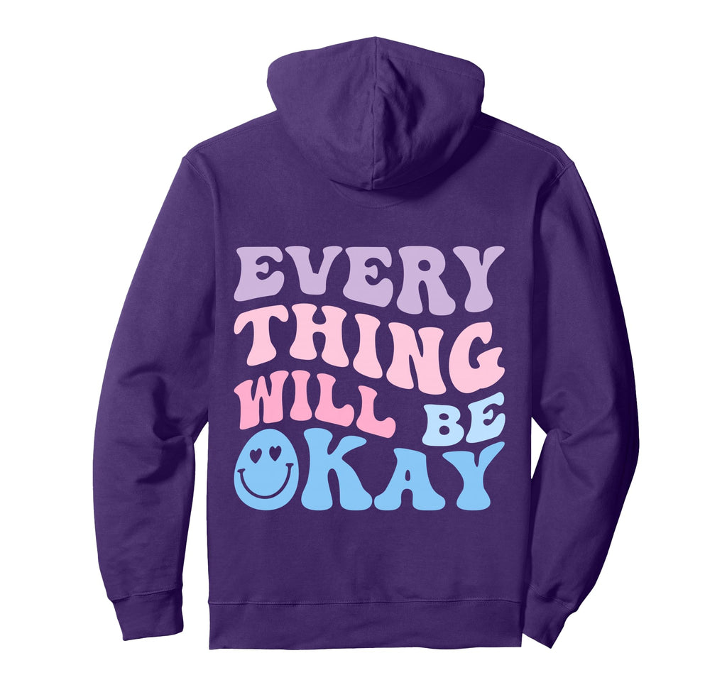 Everything Will Be Okay Hoodie - Aesthetic Graphic for Adults - T-Shirt, Sweatshirt, Hoodie
