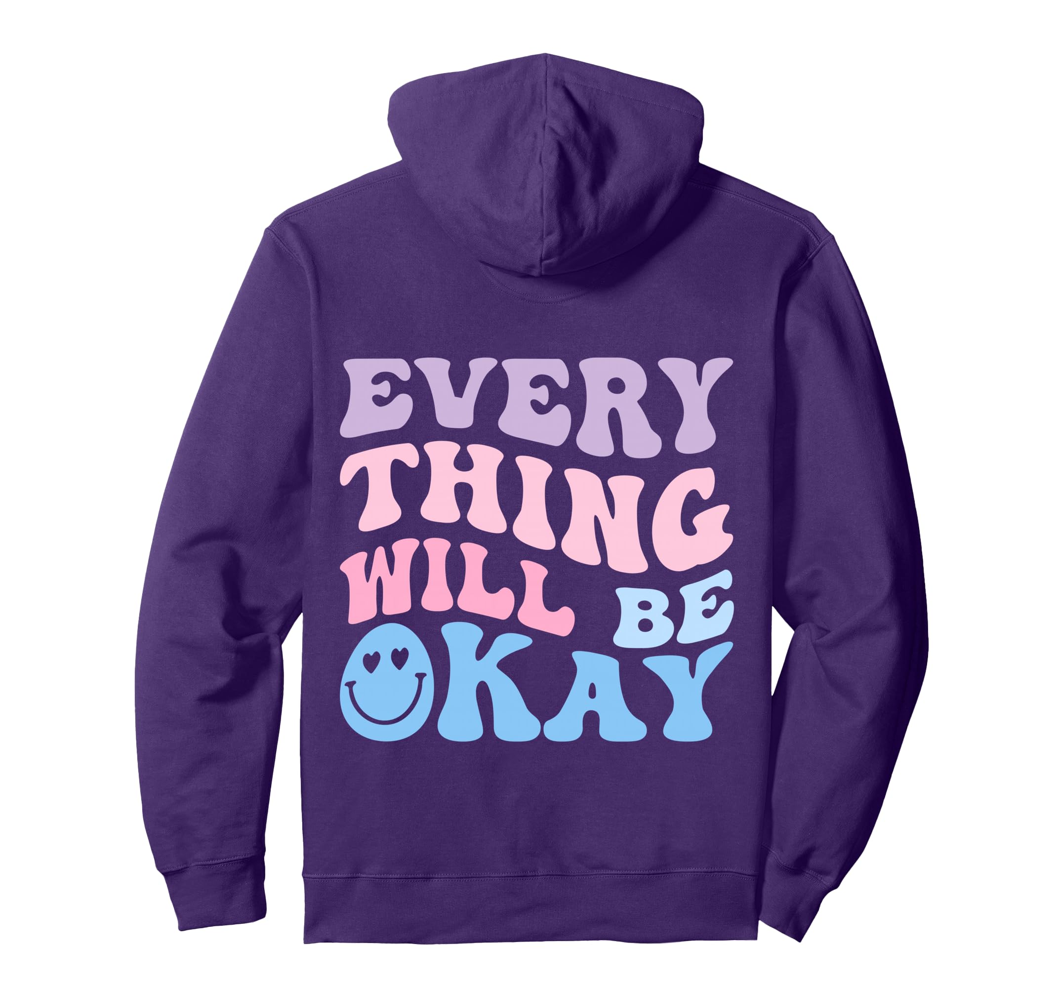 Everything Will Be Okay Hoodie - Aesthetic Graphic for Adults - T-Shirt, Sweatshirt, Hoodie