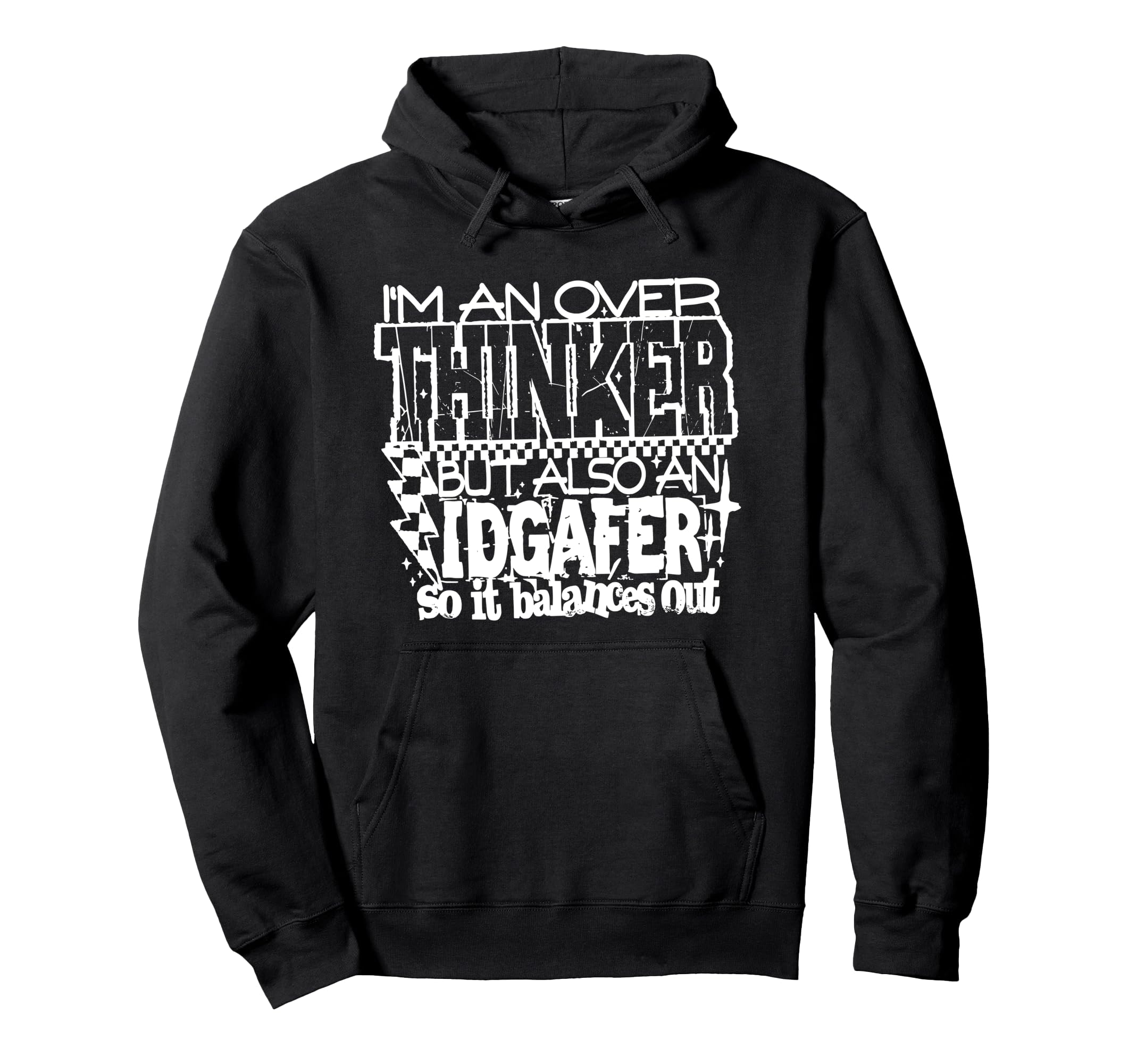 Im Overthinker But Also Idgafer Funny Hoodie - Graphic Print Men Women - T-Shirt, Sweatshirt, Hoodie