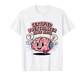 Certified Overthinker Since Birth T-Shirt - Streetwear Style Men Women - T-Shirt, Sweatshirt, Hoodie