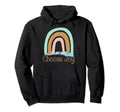 Choose Joy Womens Rainbow Tees Hoodie - Minimalist Print Men Women - T-Shirt, Sweatshirt, Hoodie