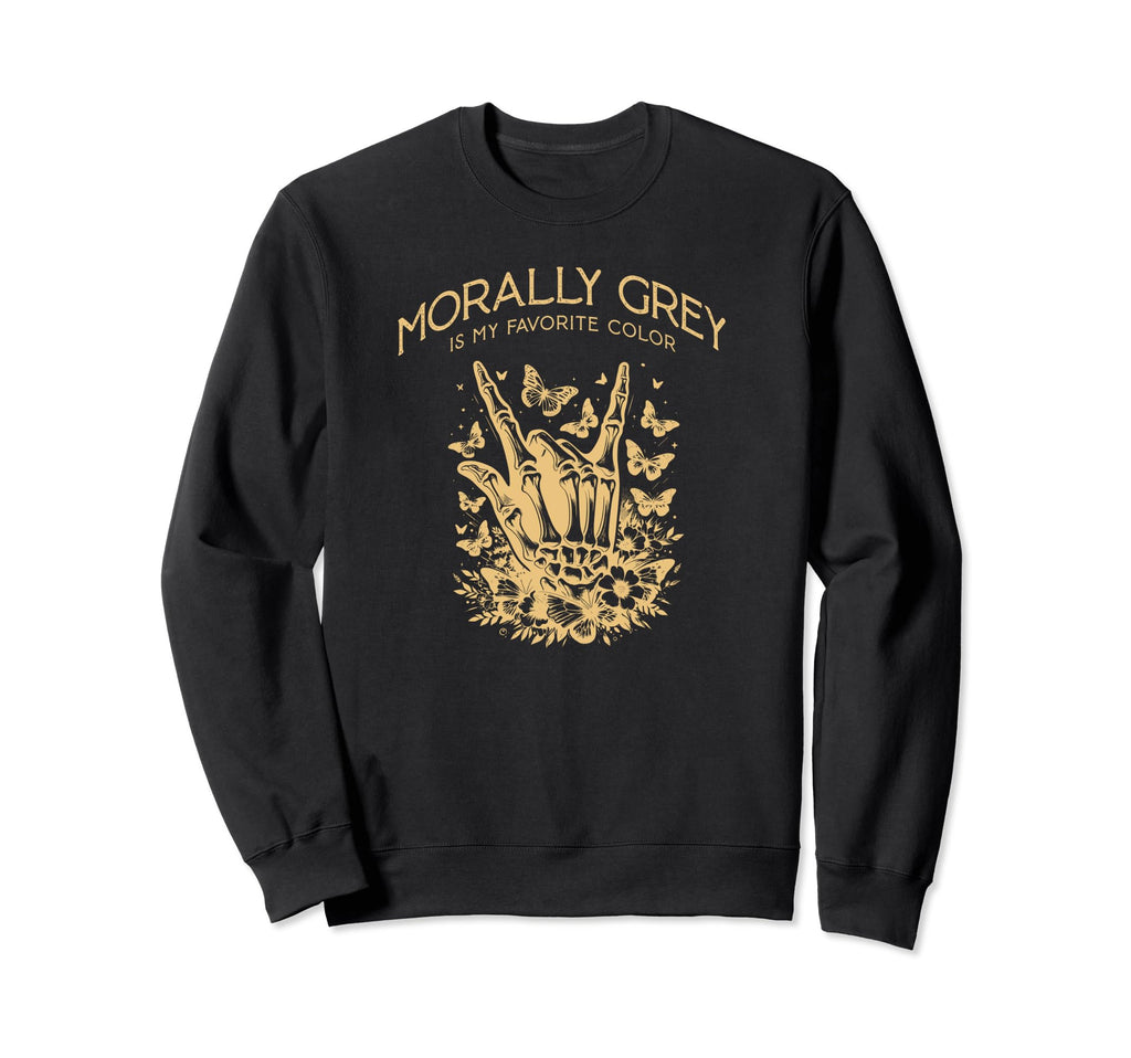 Morally Grey Funny Reading Gift Sweatshirt - Novelty Apparel for Adults - T-Shirt, Sweatshirt, Hoodie