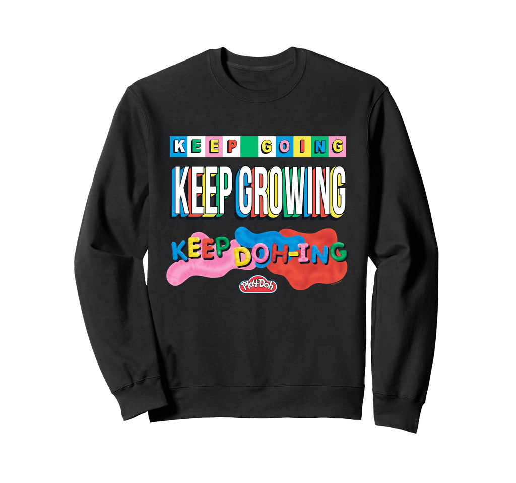 Play Doh Keep Going Keep Dohing Sweatshirt - Custom Art Print for Adults - T-Shirt, Sweatshirt, Hoodie