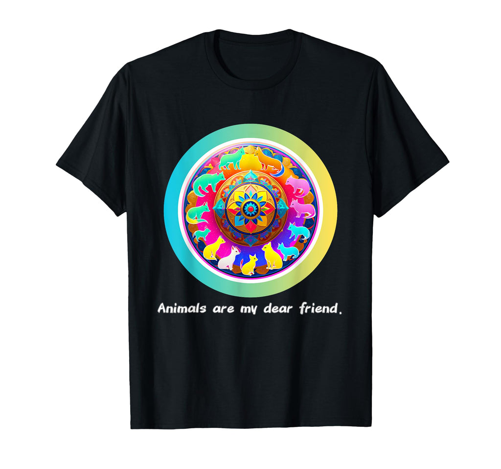 Animals Are My Best Friends Sacred T-Shirt - Novelty Apparel Unisex - T-Shirt, Sweatshirt, Hoodie