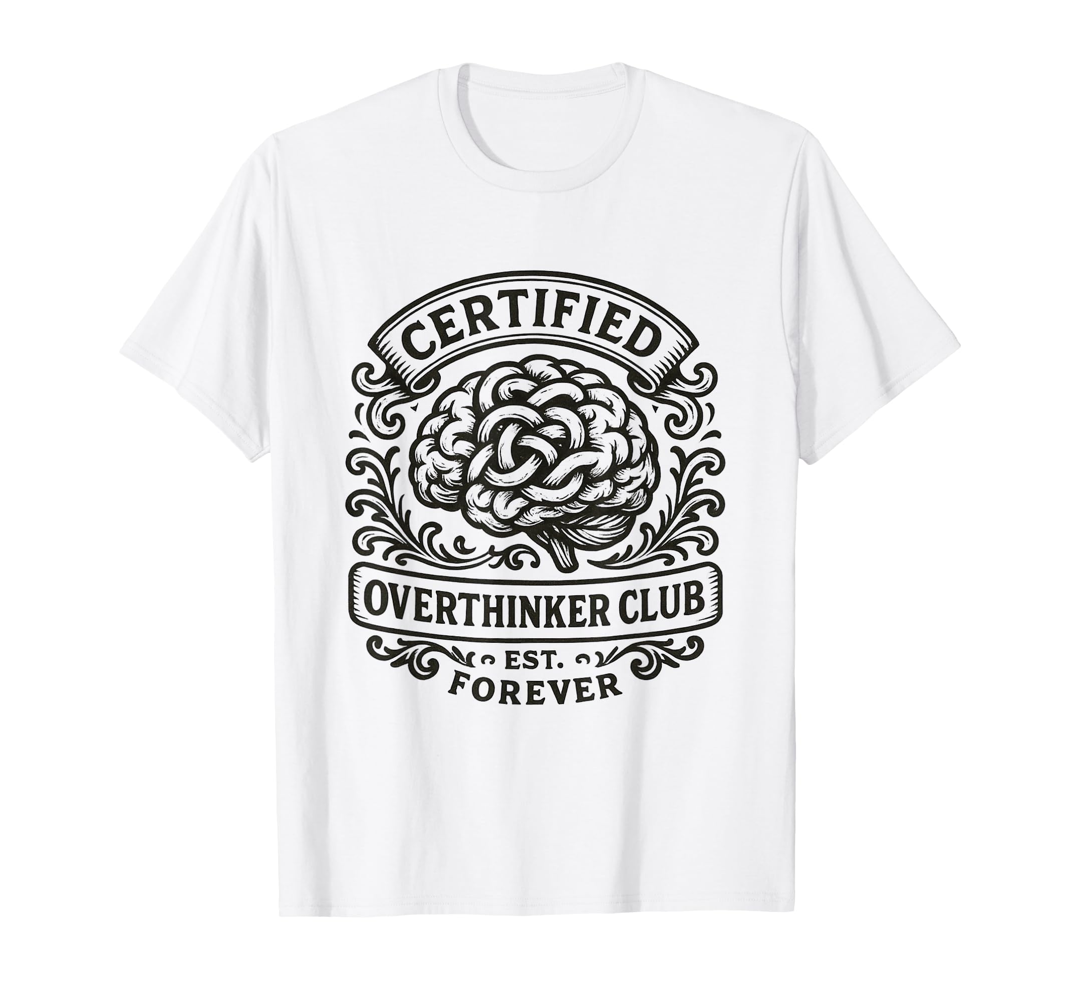Certified Overthinker Club Funny T-Shirt - Minimalist Print Unisex - T-Shirt, Sweatshirt, Hoodie