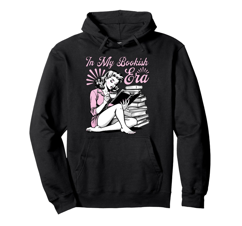 My Bookish Era Book Lover Hoodie - Unique Graphic Men Women - T-Shirt, Sweatshirt, Hoodie