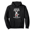 Rabbit And Chainsaw Hold Partner Im Hoodie - Unique Graphic for Adults - T-Shirt, Sweatshirt, Hoodie