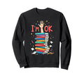 Reading Books Librarian Reader Nerd Im Sweatshirt - Graphic Print Unisex - T-Shirt, Sweatshirt, Hoodie