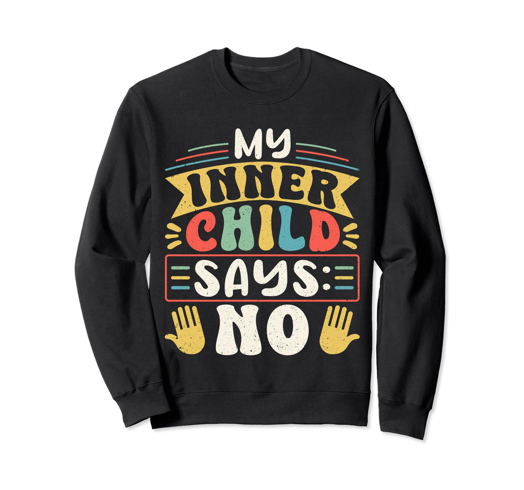 Mental Health And Wellbeing Go To Sweatshirt - Streetwear Style Men Women - T-Shirt, Sweatshirt, Hoodie