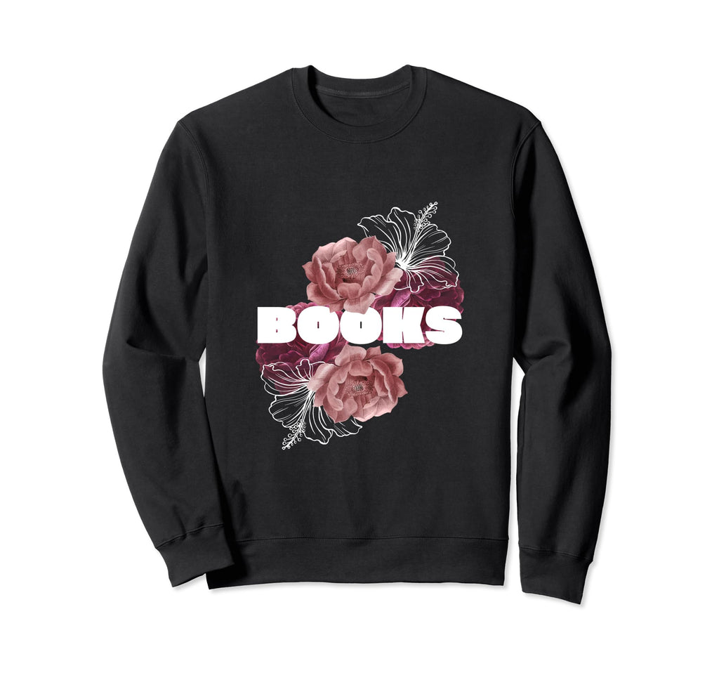 Floral Book Books Reading Reader Novel Sweatshirt - Trendy Graphic Unisex - T-Shirt, Sweatshirt, Hoodie