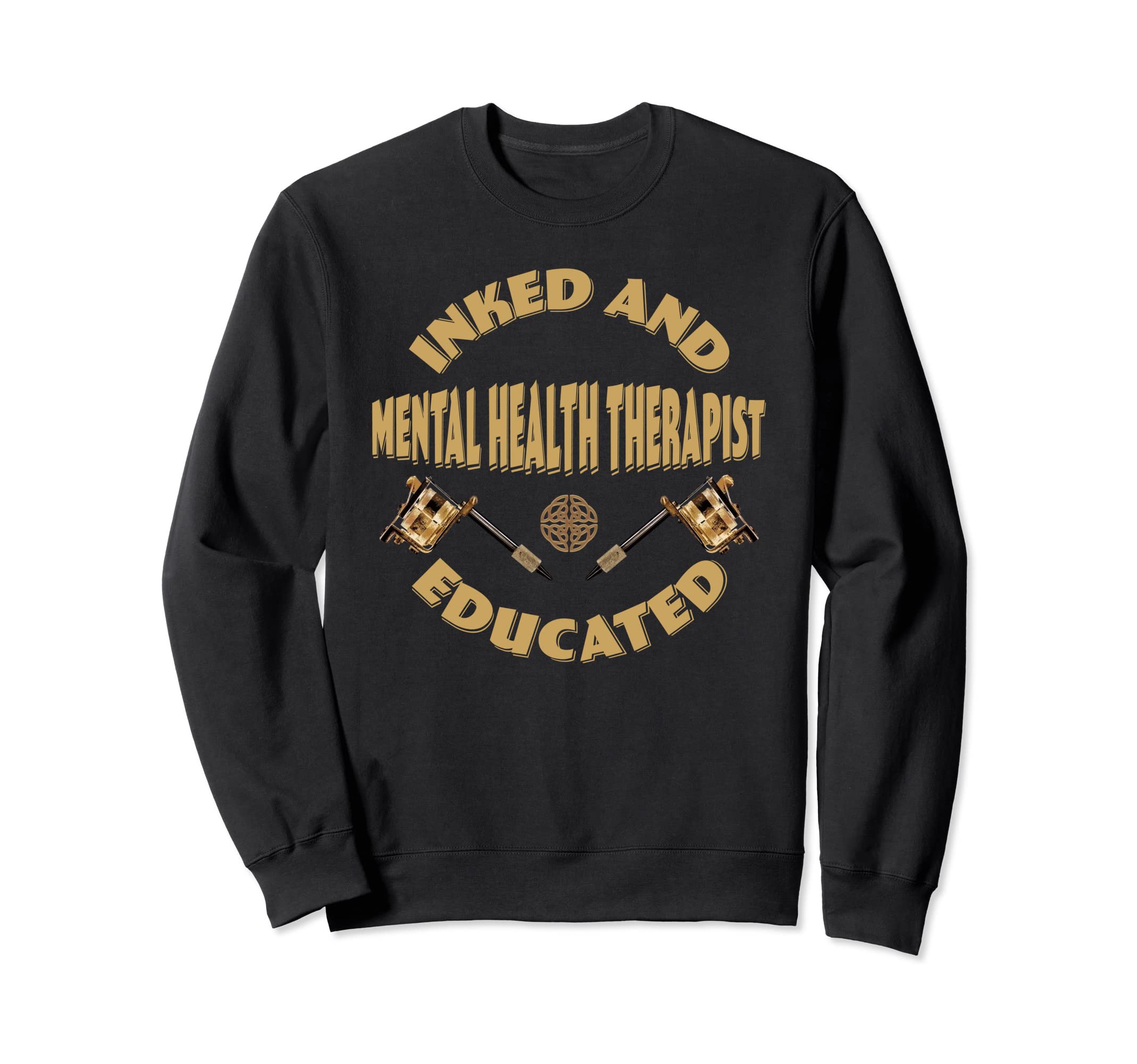 Inked And Educated Mental Health Sweatshirt - Aesthetic Graphic for Adults - T-Shirt, Sweatshirt, Hoodie