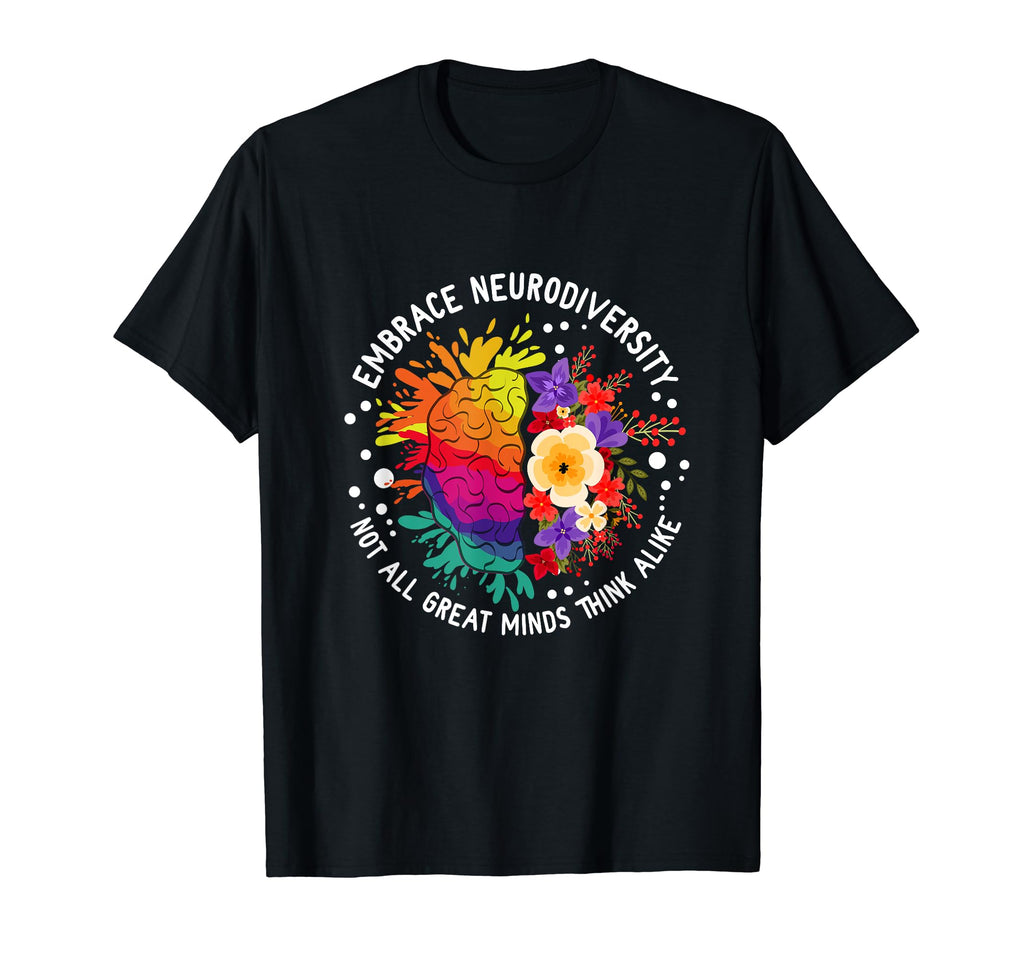Embrace Neurodiversity Brain T-Shirt - Fun Novelty Design for Adults - T-Shirt, Sweatshirt, Hoodie