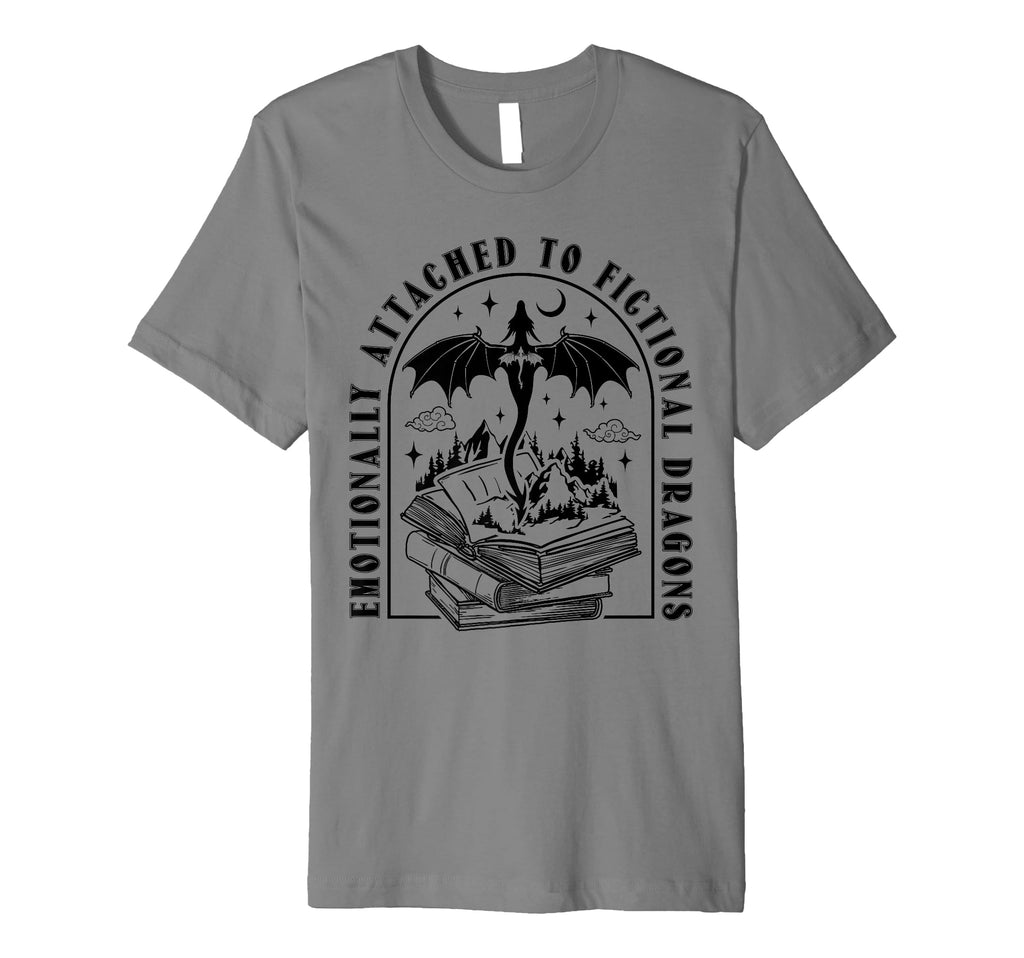 Emotionally Attached To Fictional T-Shirt - Streetwear Style Men Women - T-Shirt, Sweatshirt, Hoodie