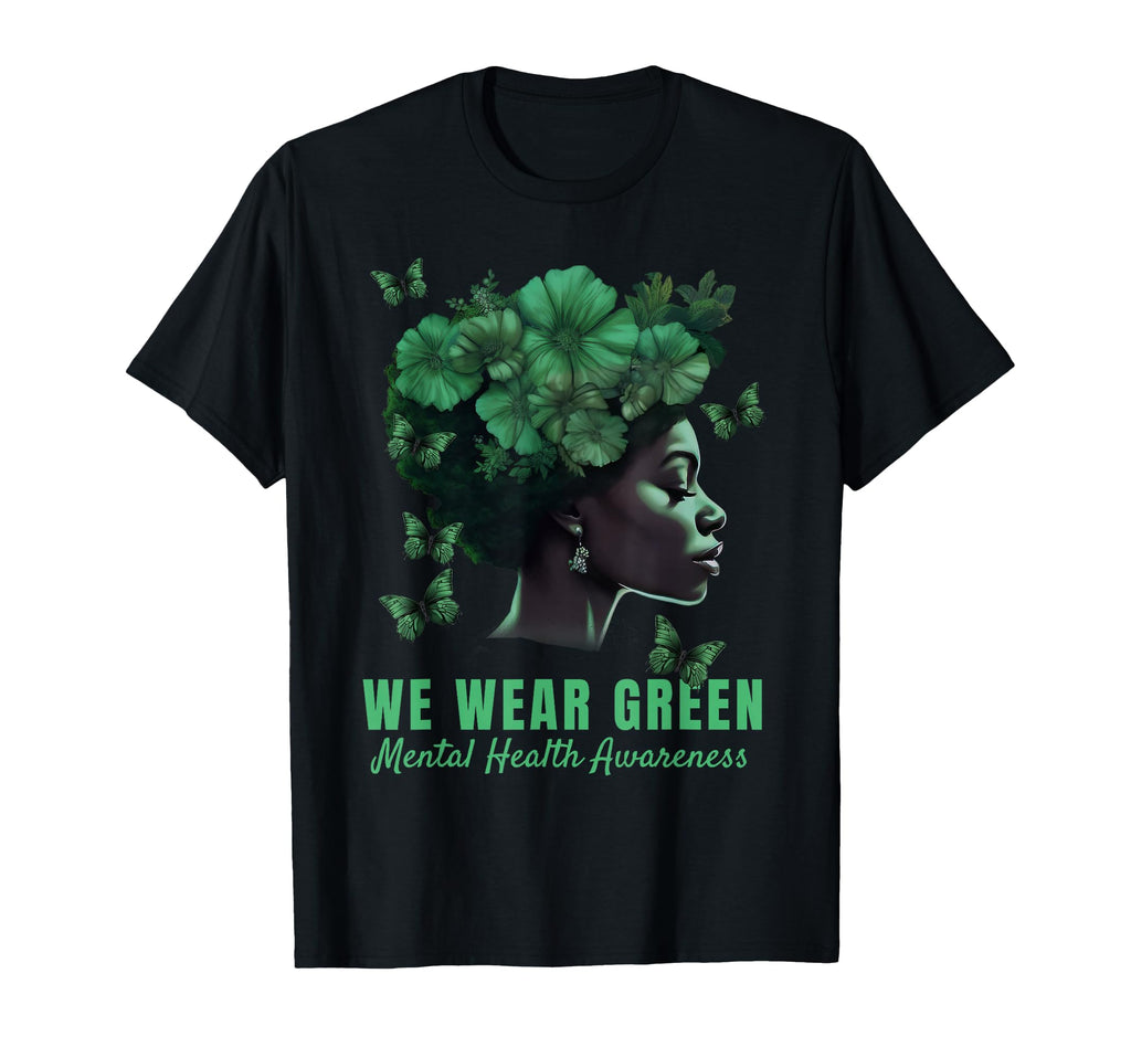 We Wear Green Mental Health Awareness T-Shirt - Trendy Graphic for Adults - T-Shirt, Sweatshirt, Hoodie